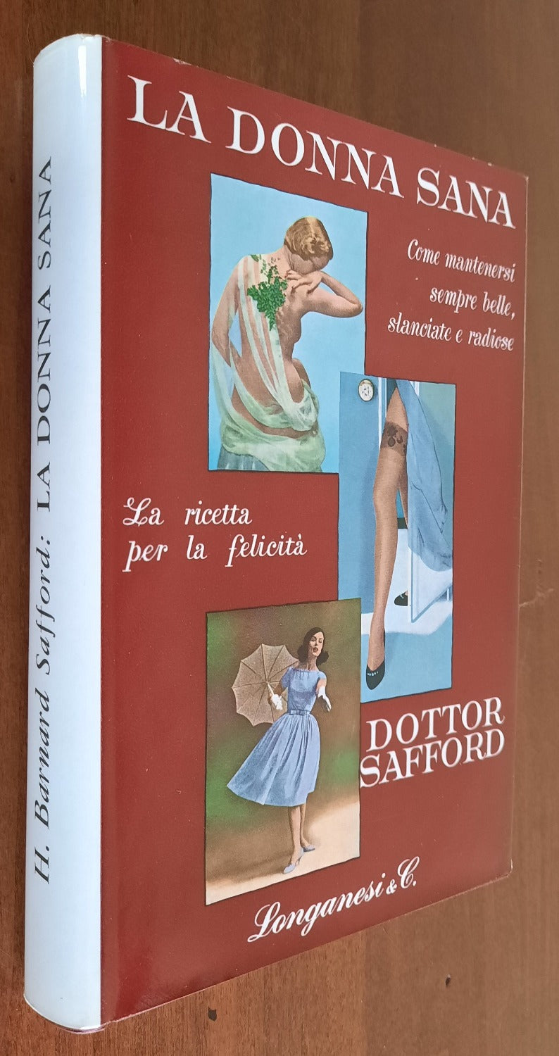 La donna sana. Come mantenersi sempre belle, slanciate e radiose - Libreria Biellese