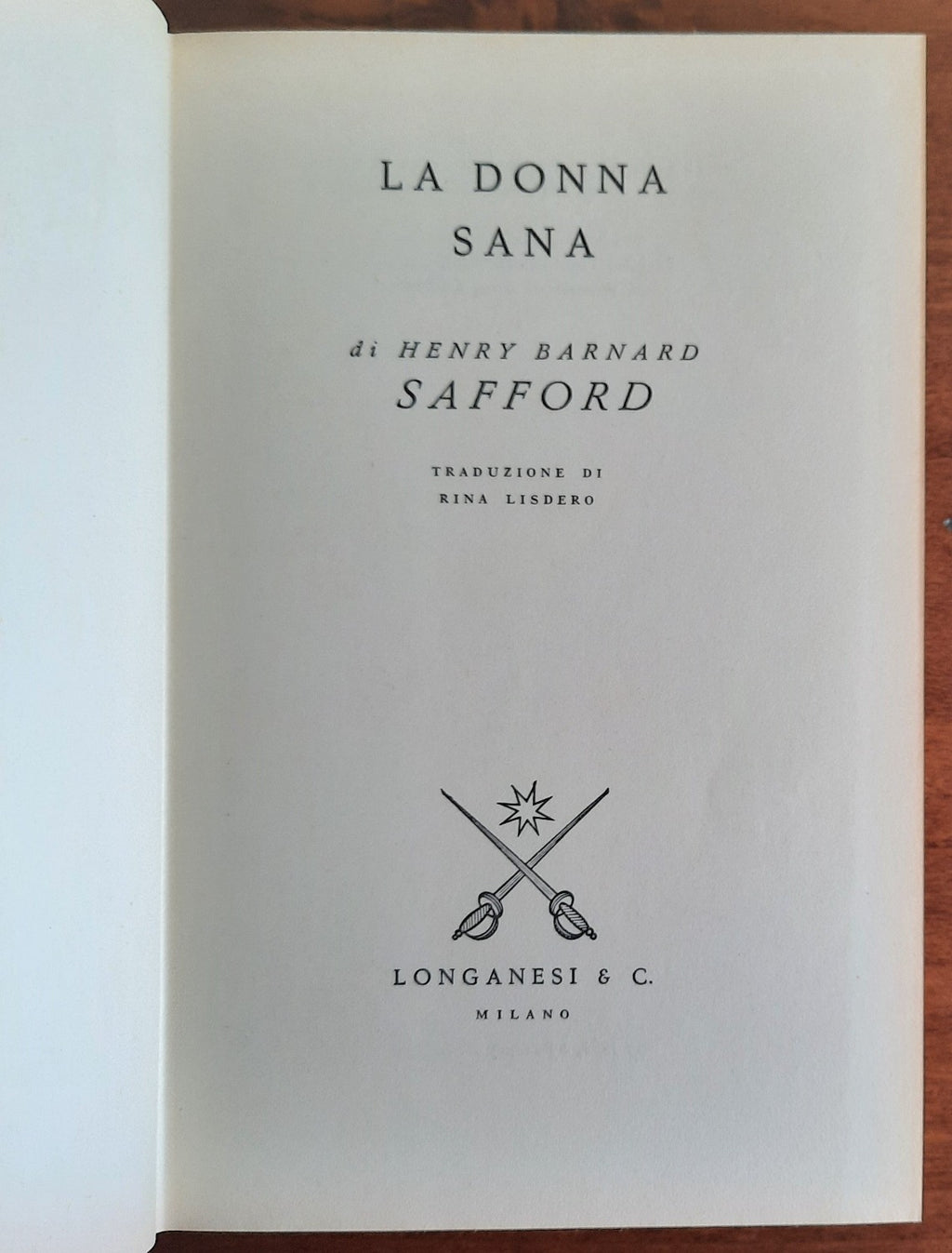 La donna sana. Come mantenersi sempre belle, slanciate e radiose - Libreria Biellese