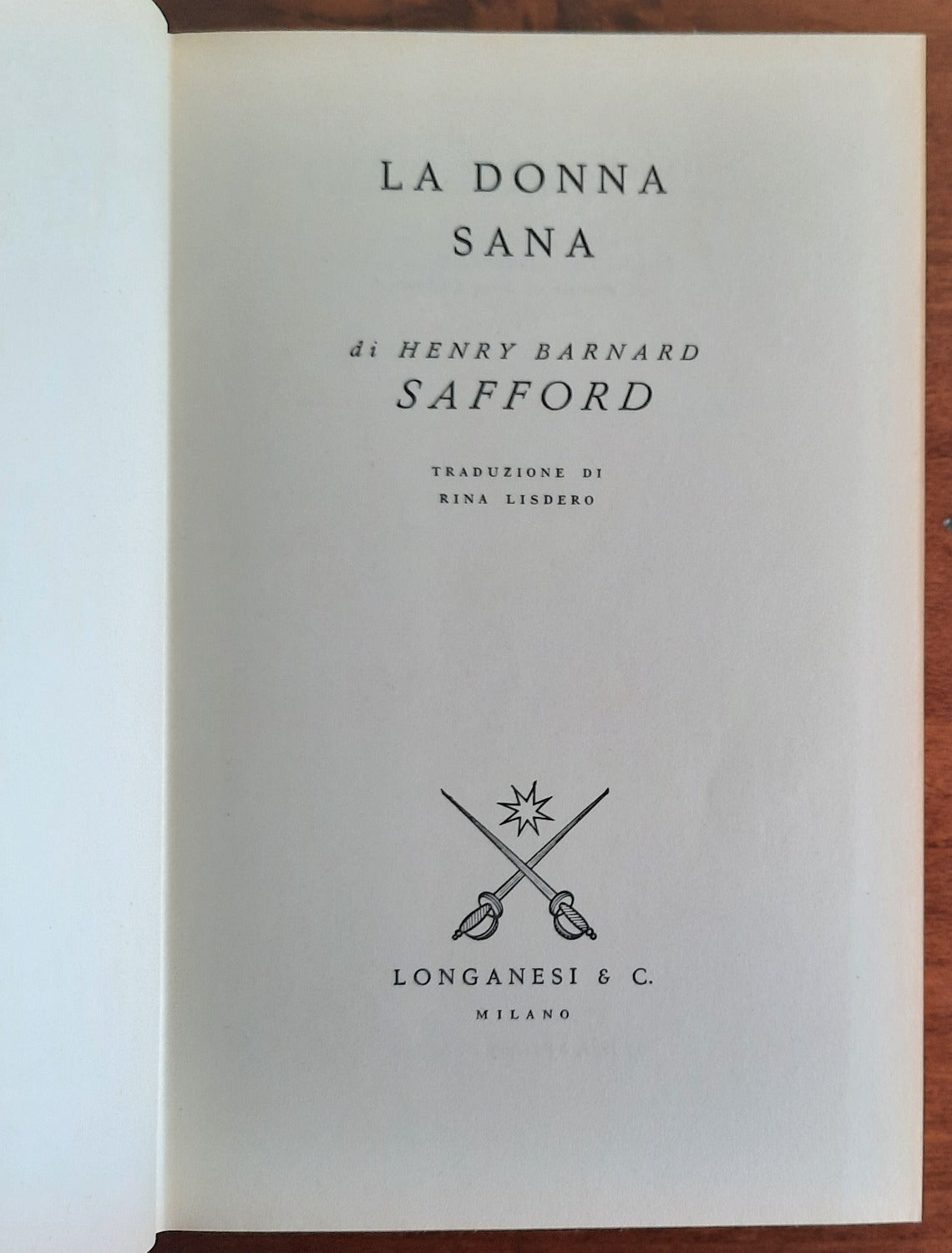 La donna sana. Come mantenersi sempre belle, slanciate e radiose - Libreria Biellese