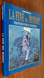 La fine del mondo ? Profezie per il duemila - Libreria Biellese