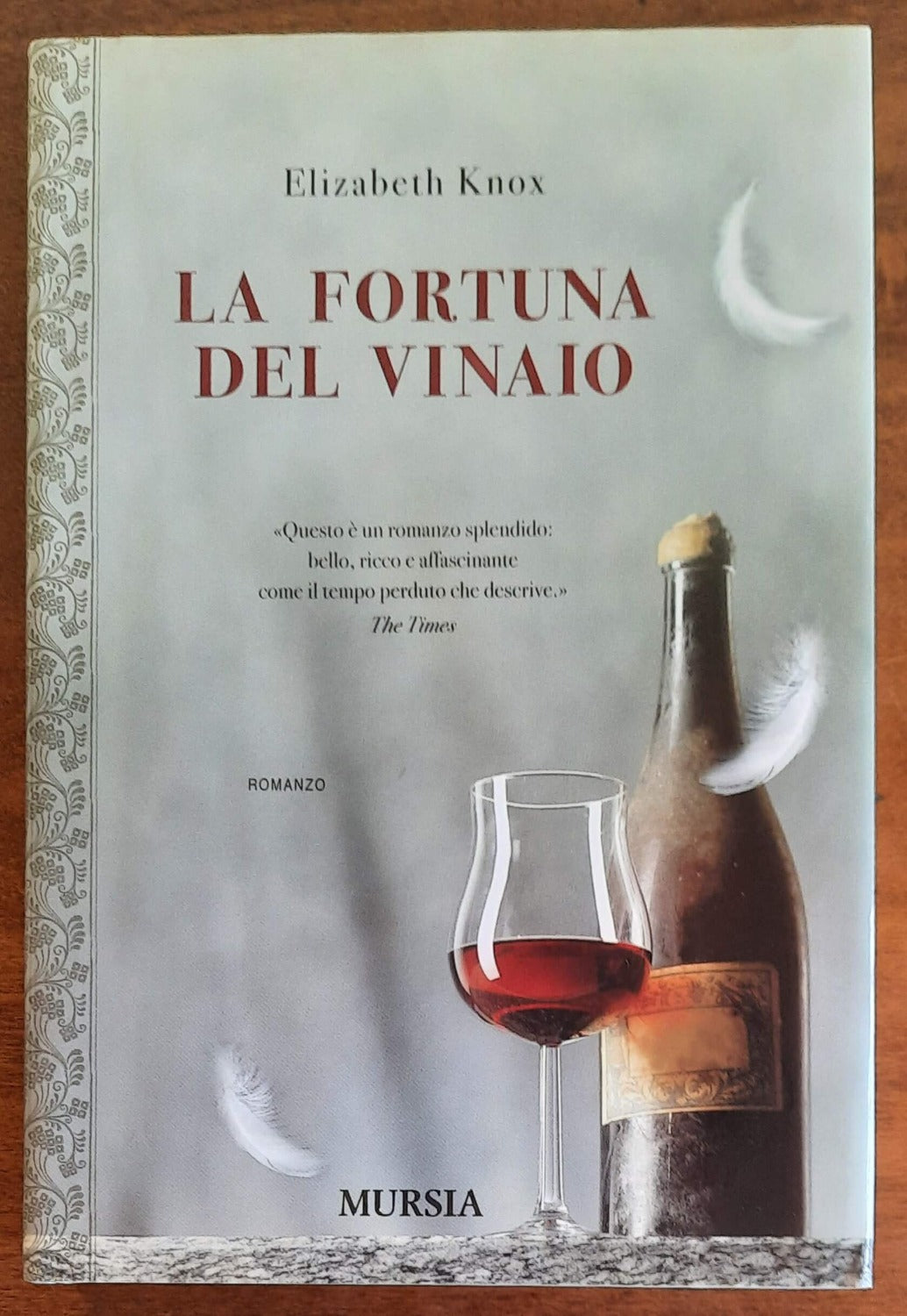 La fortuna del vinaio - Mursia - 2010 - Libreria Biellese