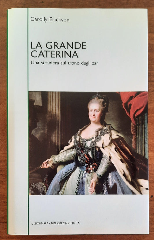 La grande Caterina. Una straniera sul trono degli zar