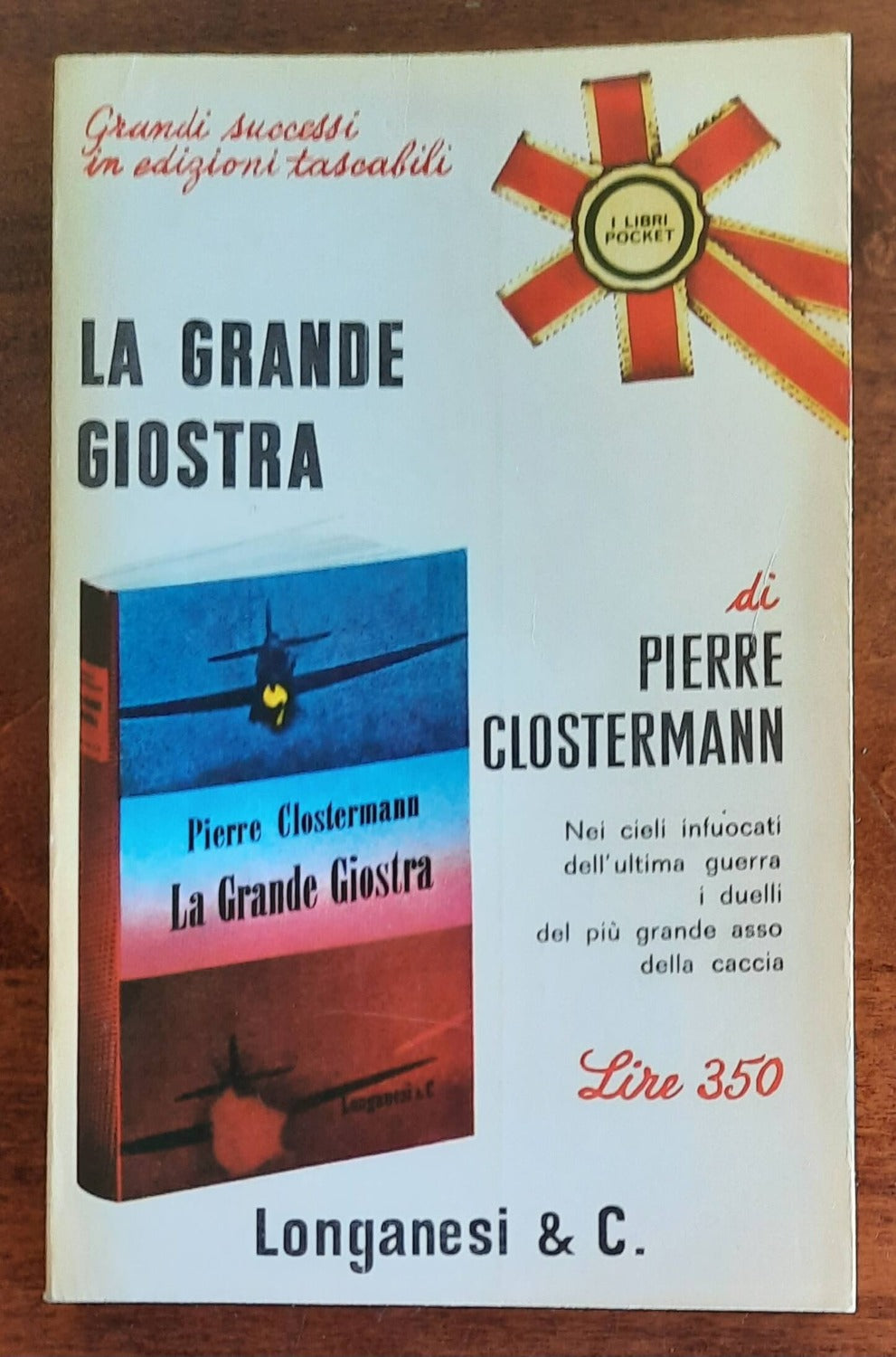 La grande giostra - di Pierre Clostermann - Longanesi - 1965 - Libreria Biellese