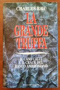 La grande truffa. Il caso Calvi e il crack del Banco Ambrosiano - Libreria Biellese