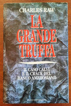 La grande truffa. Il caso Calvi e il crack del Banco Ambrosiano - Libreria Biellese