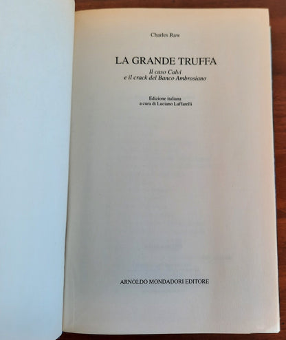 La grande truffa. Il caso Calvi e il crack del Banco Ambrosiano