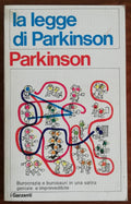 La legge di Parkinson. Burocrazia e burosauri in una satira geniale e imprevedibile - Libreria Biellese