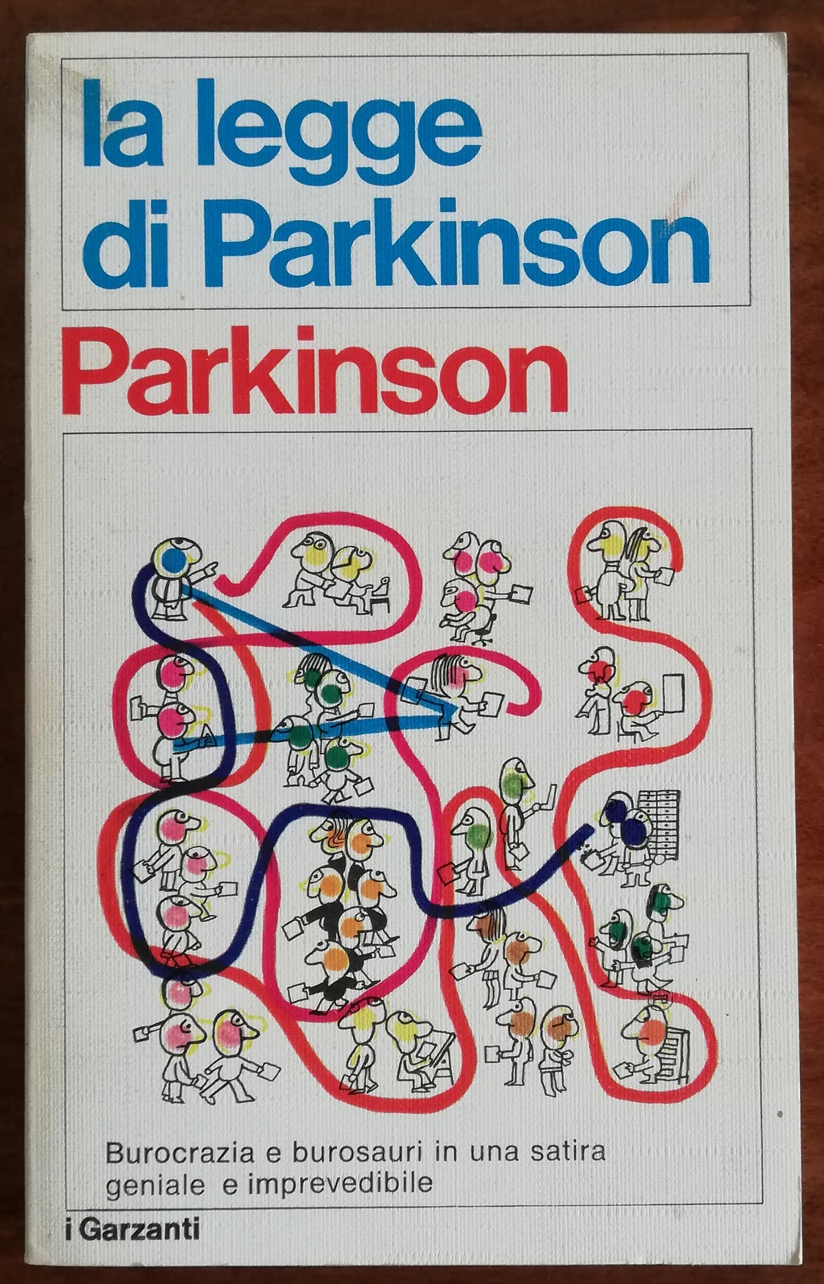 La legge di Parkinson. Burocrazia e burosauri in una satira geniale e imprevedibile - Libreria Biellese