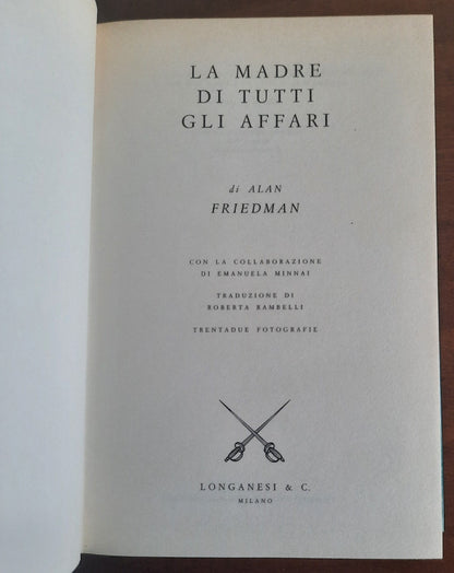 La madre di tutti gli affari. Casa Bianca, Saddam Hussein, BNL, servizi segreti, grandi e piccole industrie...