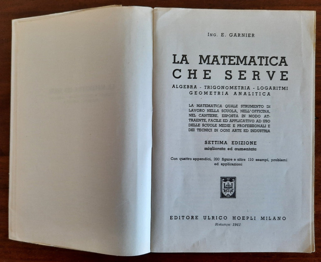 La matematica che serve. Algebra trigonometria logaritmi geometria analitica - Libreria Biellese