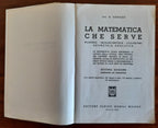 La matematica che serve. Algebra trigonometria logaritmi geometria analitica - Libreria Biellese