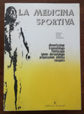 La medicina sportiva. Alimentazione traumatologia fisioterapia igiene-dermatologia preparazione atletica recupero - Libreria Biellese