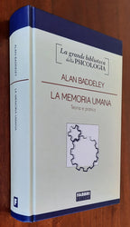 La memoria umana. Teoria e pratica - di Alan Baddeley - Libreria Biellese