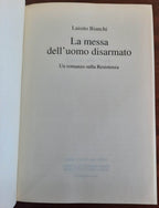 La messa dell’uomo disarmato. Un romanzo sulla Resistenza - Libreria Biellese