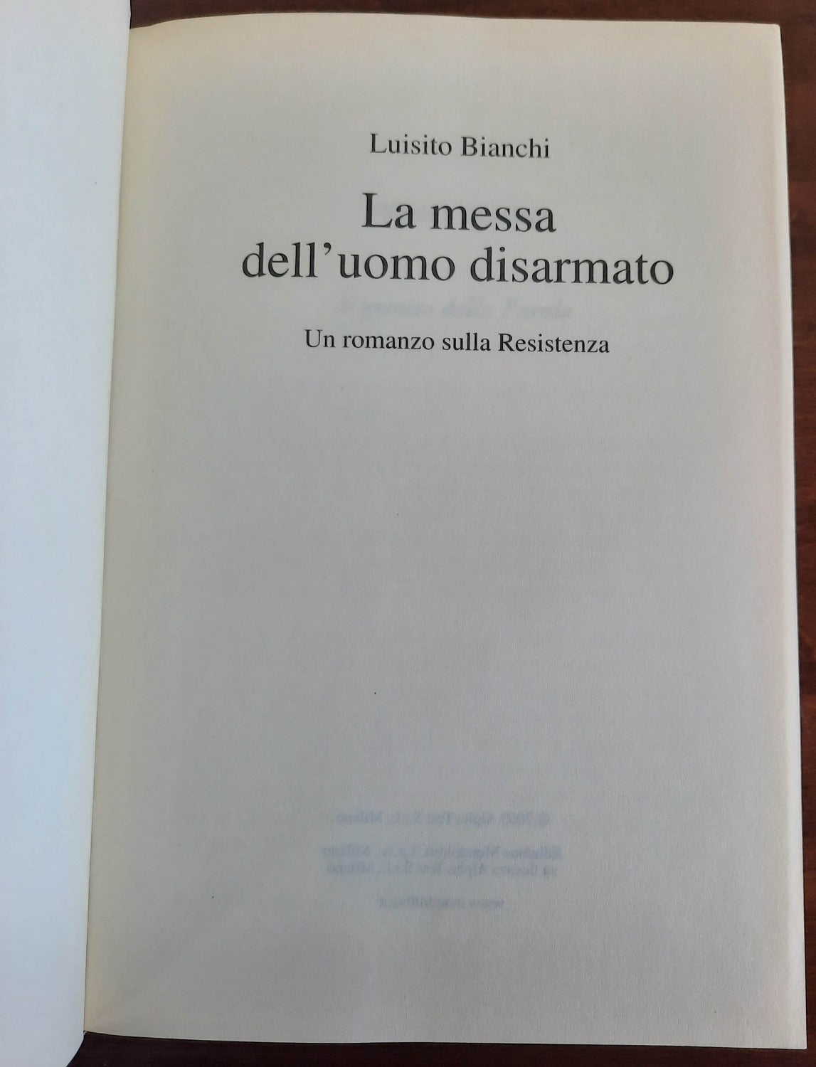 La messa dell’uomo disarmato. Un romanzo sulla Resistenza - Libreria Biellese