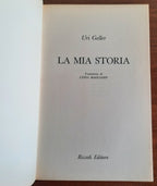 La mia storia. Le confessioni del più sorprendente fenomeno parapsicologico dei nostri tempi - Libreria Biellese