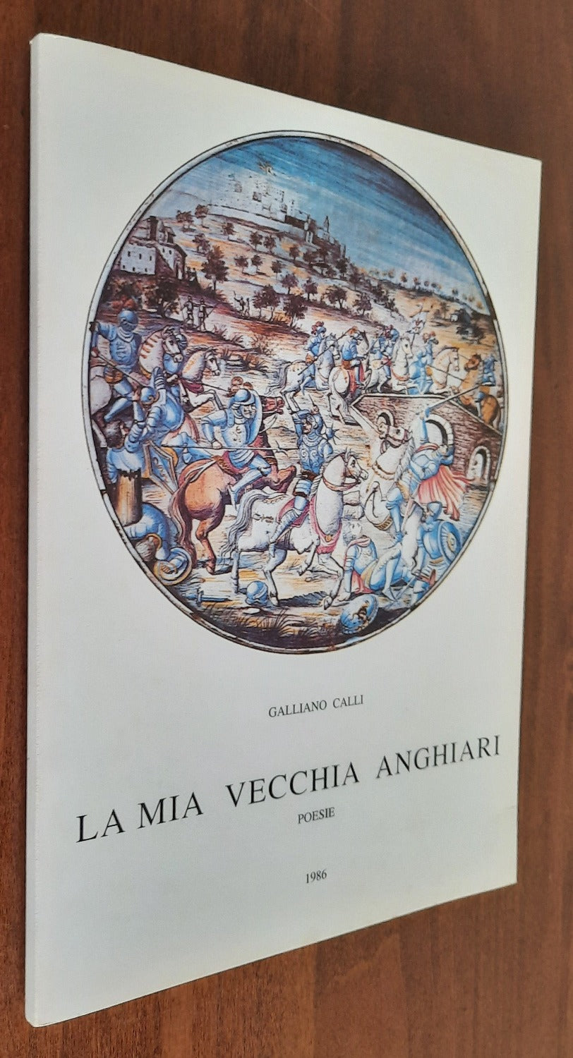 La mia vecchia Anghiari. Poesie - Libreria Biellese