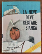 La neve deve restare bianca - di Antoine Reboul - Libreria Biellese