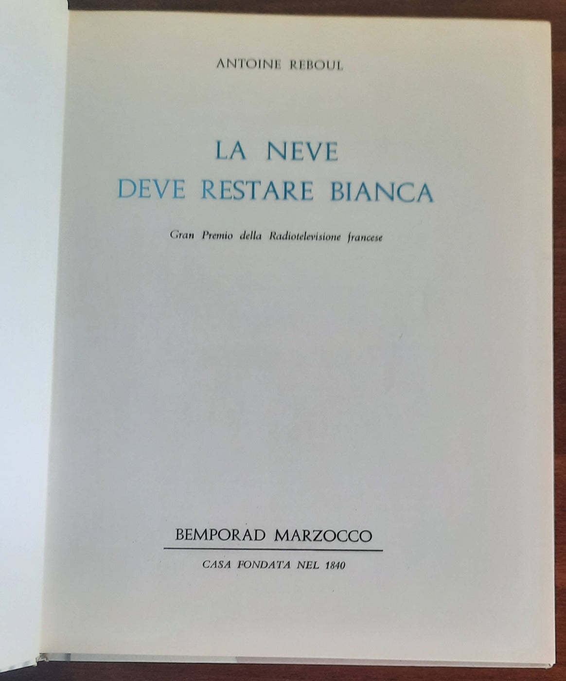 La neve deve restare bianca - di Antoine Reboul - Libreria Biellese