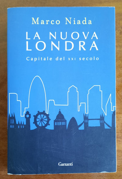 La nuova Londra: capitale del XXI secolo