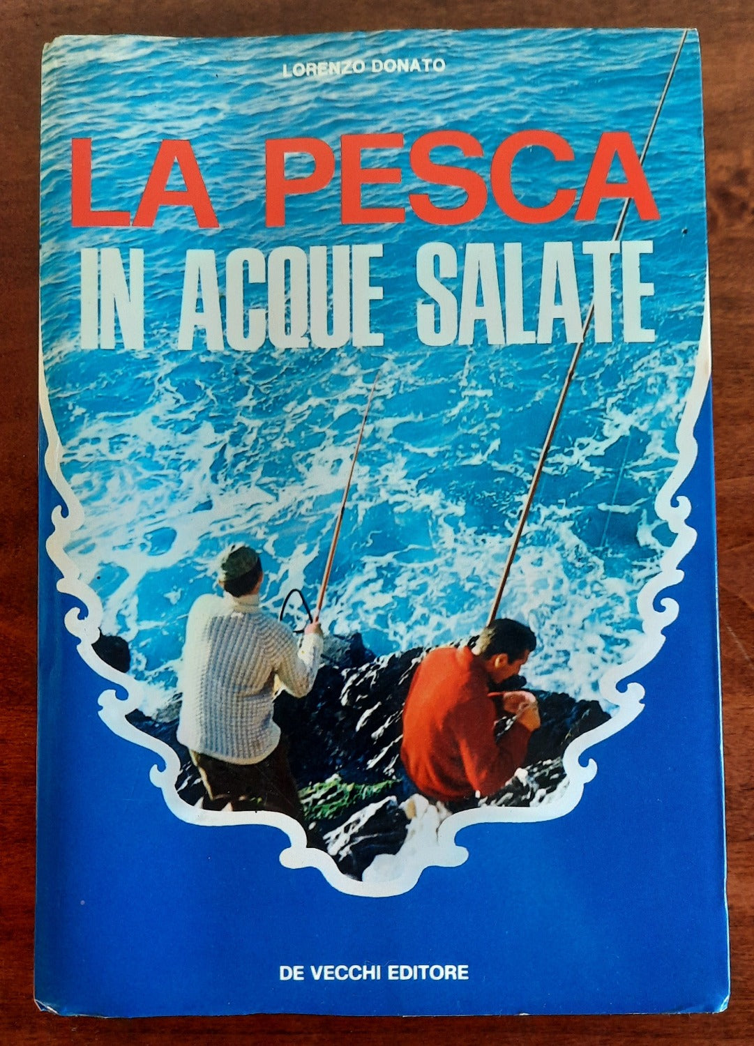 La pesca in acque salate - De Vecchi Editore - Libreria Biellese