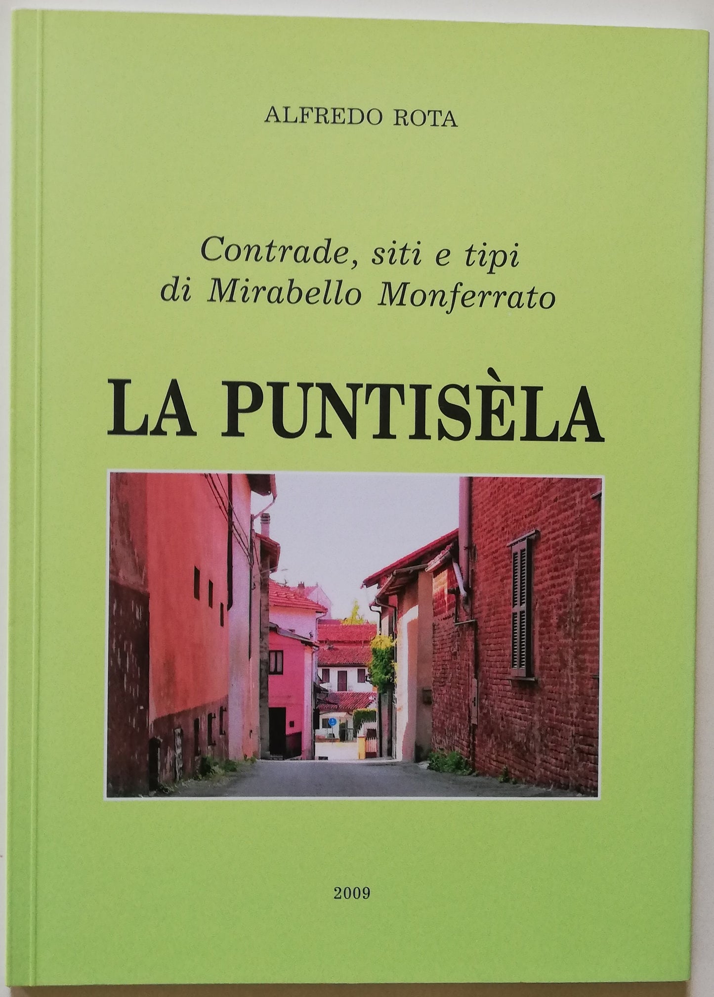 La Puntisela. Contrade, siti e tipi di Mirabello Monferrato