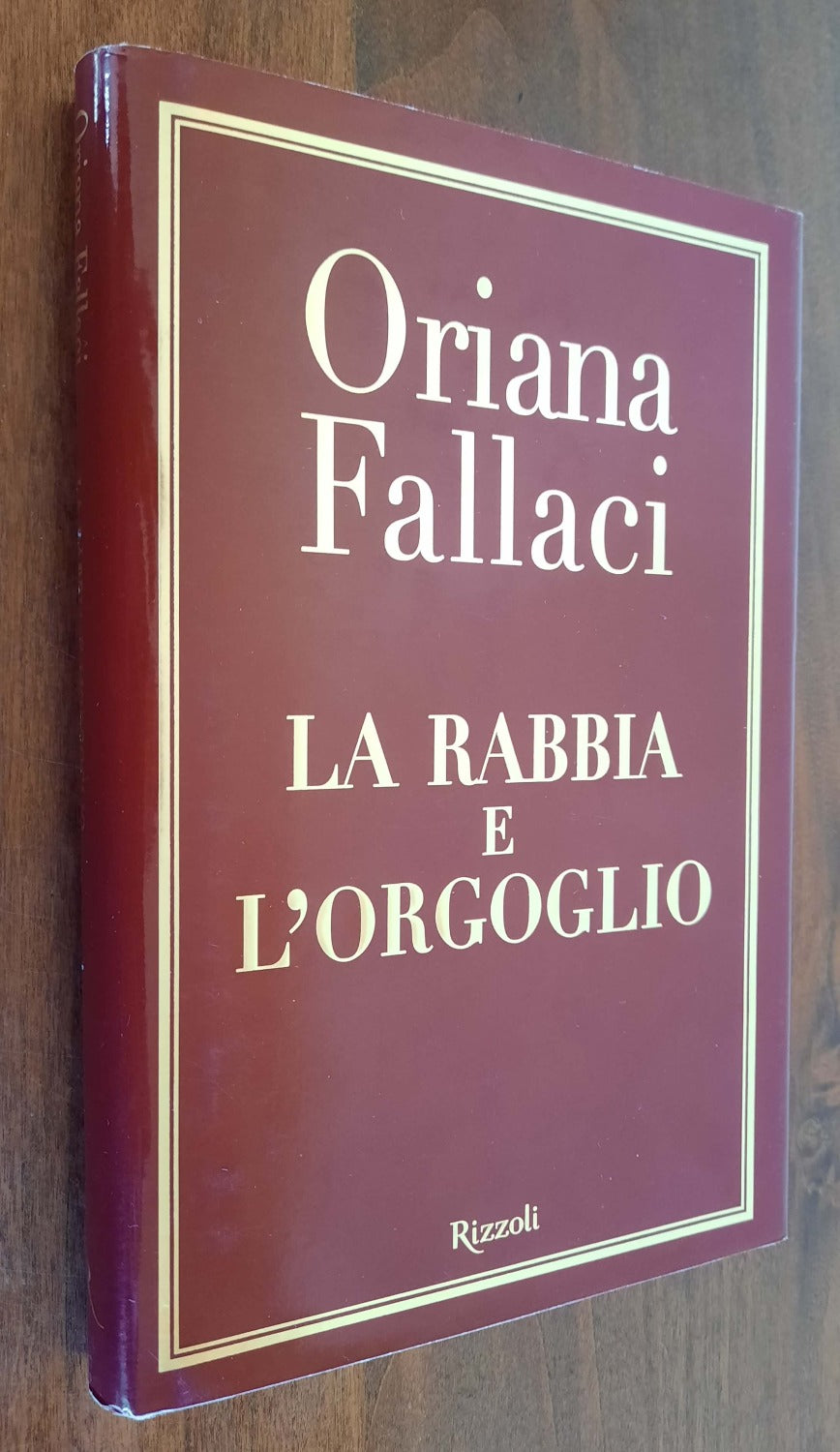 La rabbia e l’orgoglio - Rizzoli - Libreria Biellese
