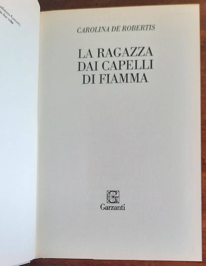 La ragazza dai capelli di fiamma - Garzanti - 2012