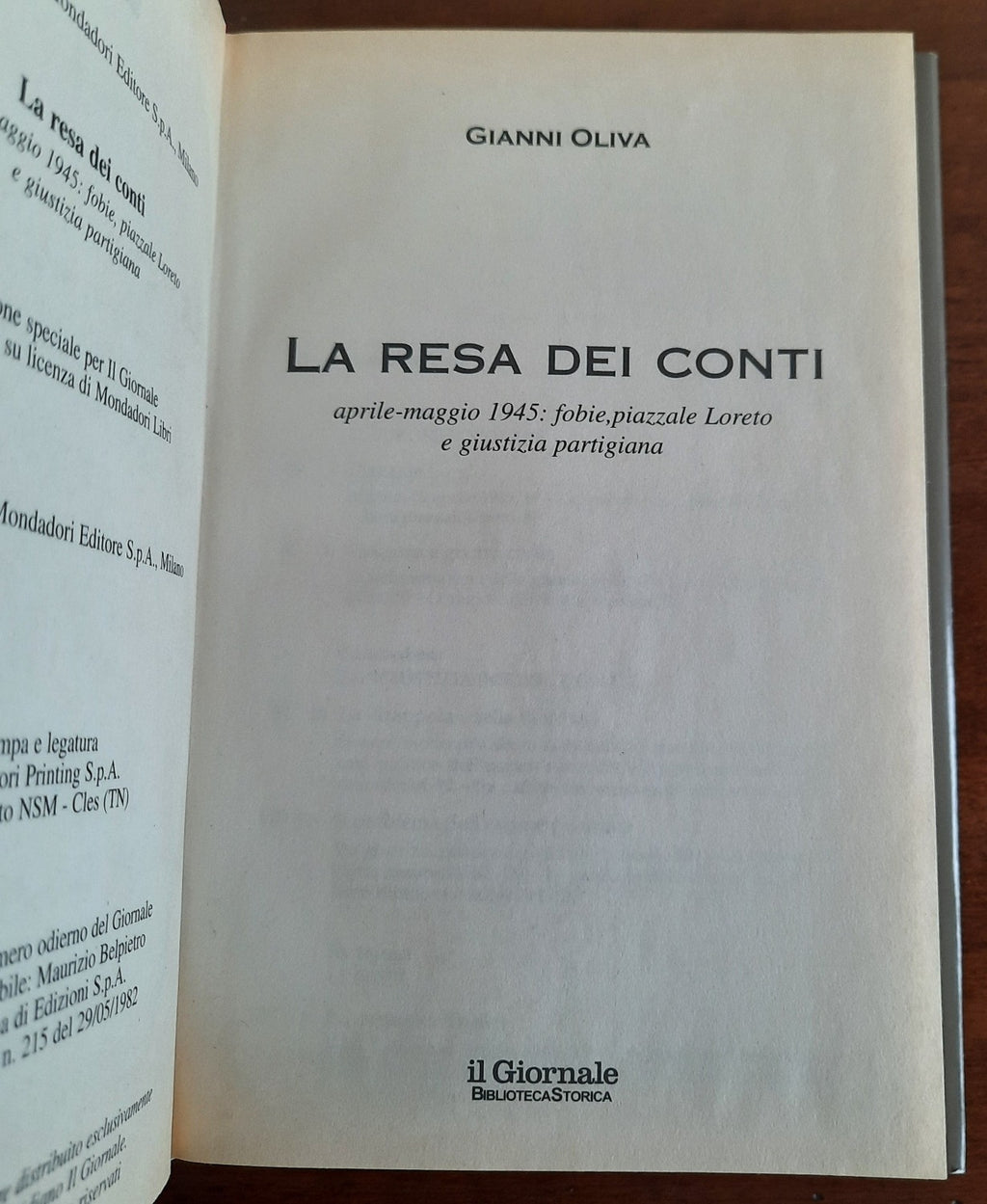La resa dei conti. Aprile-maggio 1945: foibe, piazzale Loreto e giustizia partigiana - Libreria Biellese