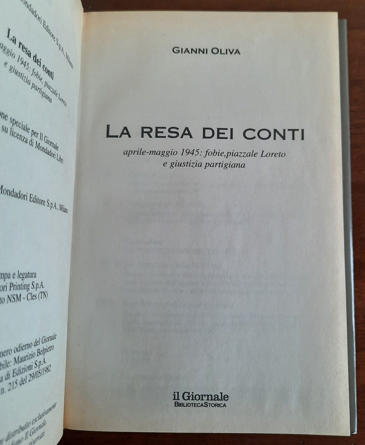 La resa dei conti. Aprile-maggio 1945: foibe, piazzale Loreto e giustizia partigiana - Libreria Biellese