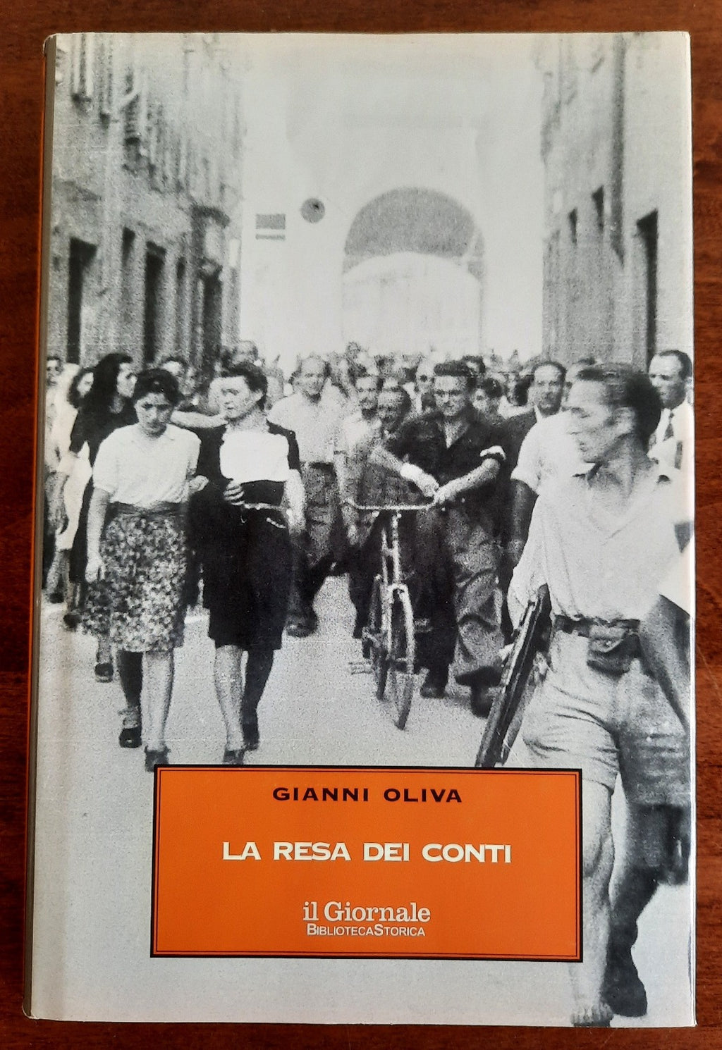 La resa dei conti. Aprile-maggio 1945: foibe, piazzale Loreto e giustizia partigiana - Libreria Biellese