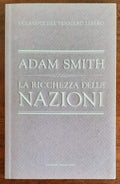 La ricchezza delle nazioni - di Adam Smith - 2010 - Libreria Biellese