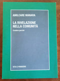 La rivelazione nella comunità. Credere perchè - Libreria Biellese