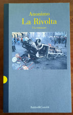 La rivolta. Un romanzo - Baldini & Castoldi - Libreria Biellese