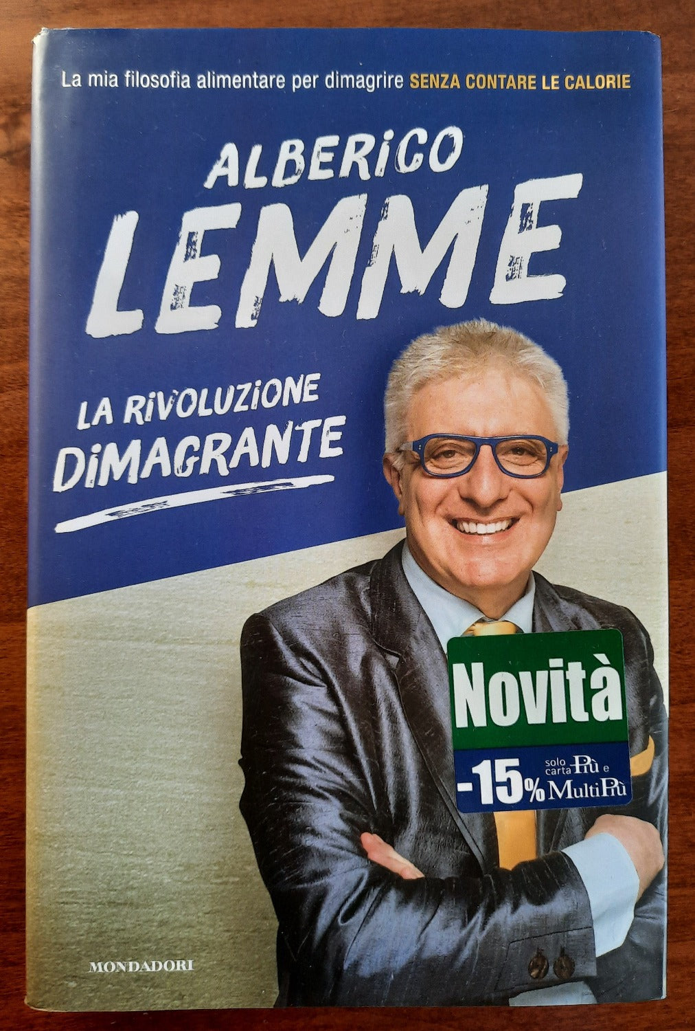 La rivoluzione dimagrante. La mia filosofia alimentare per dimagrire senza contare le calorie - Libreria Biellese