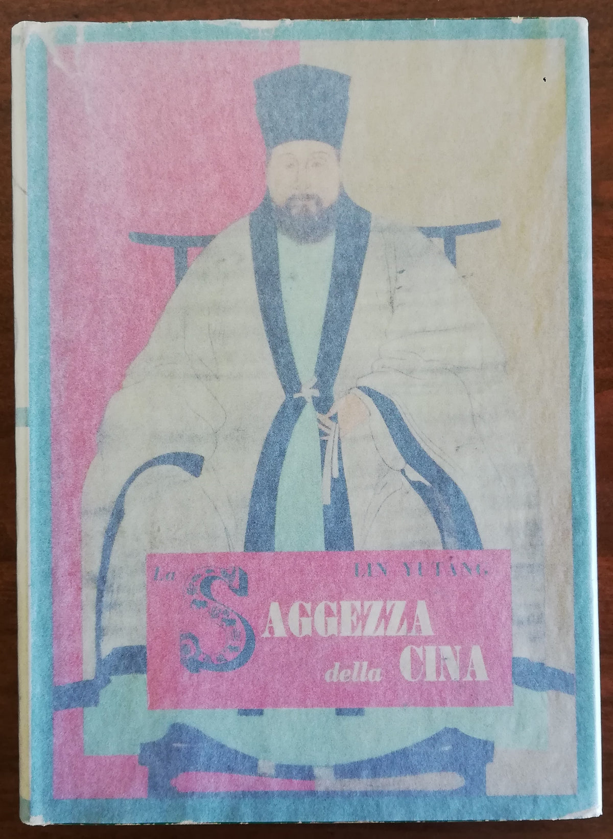 La saggezza della Cina. Il fiore della letteratura cinese dal libro del Tao agli epigrammi di Lu-Sin - Libreria Biellese