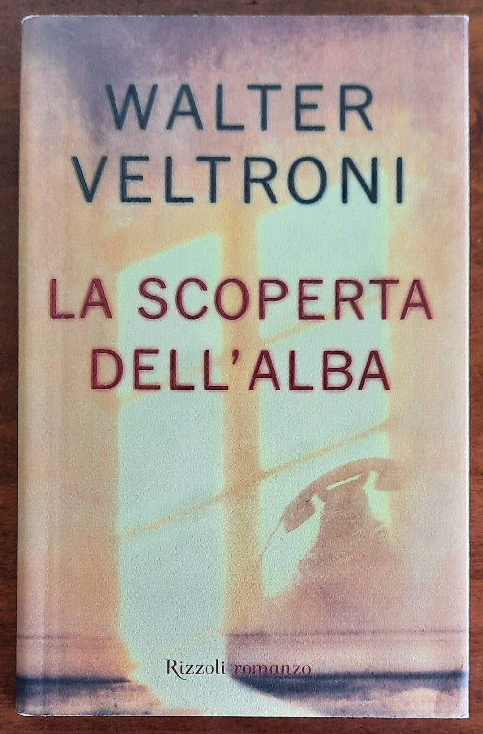La scoperta dell’alba - Rizzoli - 2006 - Libreria Biellese