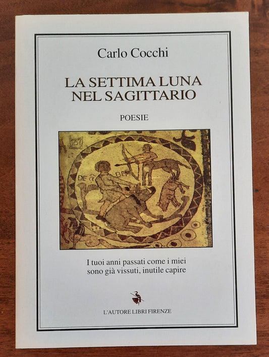 La settima luna nel Sagittario ( con firma dell’Autore )
