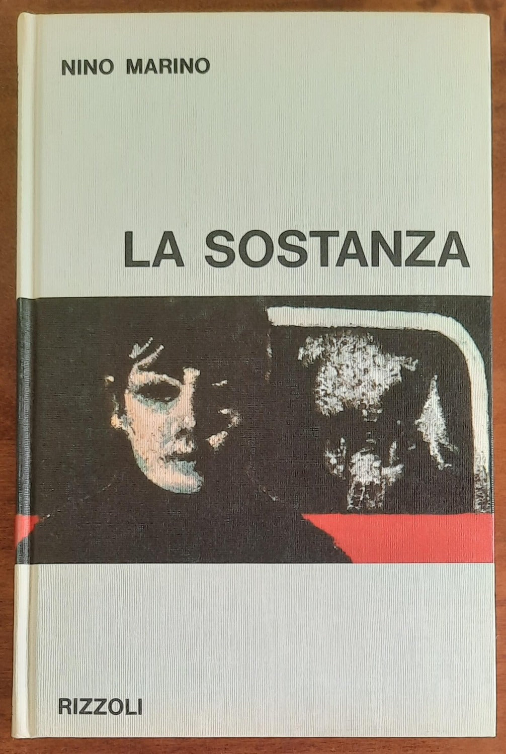 La sostanza - Rizzoli - 1966 - Libreria Biellese