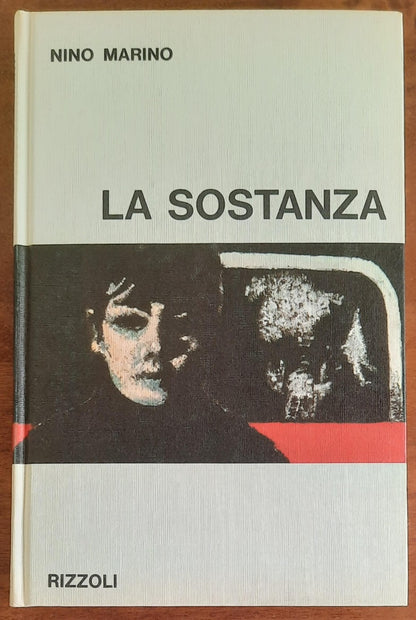 La sostanza - Rizzoli - 1966