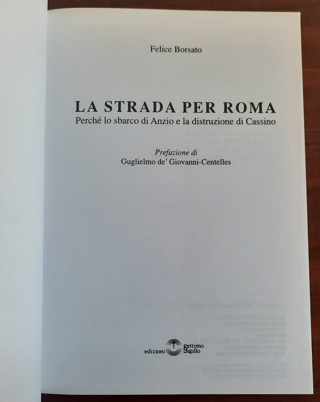 La strada per Roma. Perché lo sbarco di Anzio e la distruzione di Cassino. Con DVD - Libreria Biellese