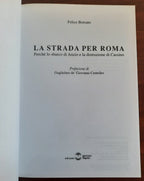 La strada per Roma. Perché lo sbarco di Anzio e la distruzione di Cassino. Con DVD - Libreria Biellese