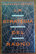 La strategia del ragno. Scalfaro, Berlusconi e il Pool - Libreria Biellese