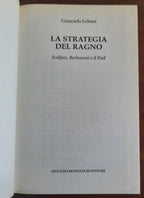 La strategia del ragno. Scalfaro, Berlusconi e il Pool - Libreria Biellese