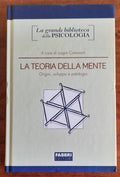 La teoria della mente. Origini, sviluppo e patologia - Fabbri Editori - 2008 - Libreria Biellese