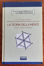 La teoria della mente. Origini, sviluppo e patologia - Fabbri Editori - 2008 - Libreria Biellese