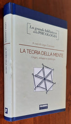 La teoria della mente. Origini, sviluppo e patologia - Fabbri Editori - 2008 - Libreria Biellese