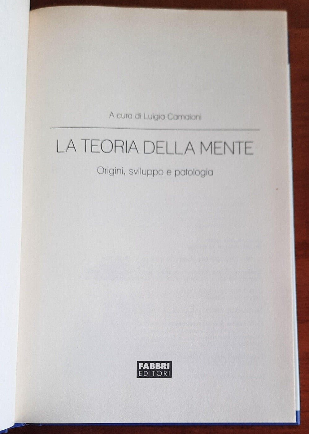 La teoria della mente. Origini, sviluppo e patologia - Fabbri Editori - 2008 - Libreria Biellese