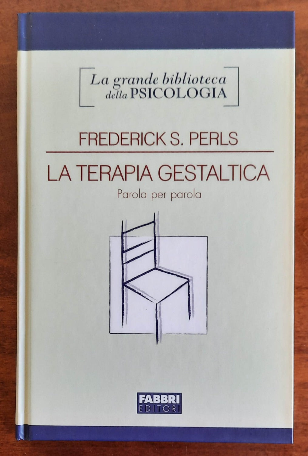 La terapia gestaltica. Parola per parola - di Frederick S. Perls - Libreria Biellese