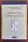 La terapia gestaltica. Parola per parola - di Frederick S. Perls - Libreria Biellese